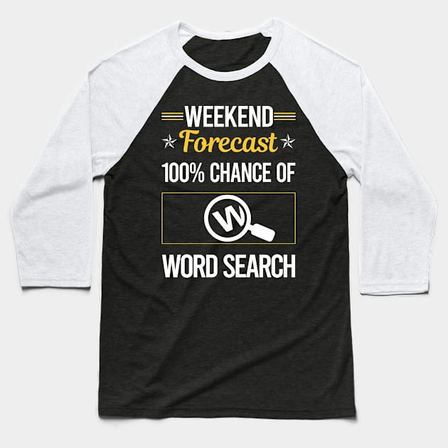 Funny Weekend Word Search Baseball T-Shirt by symptomovertake